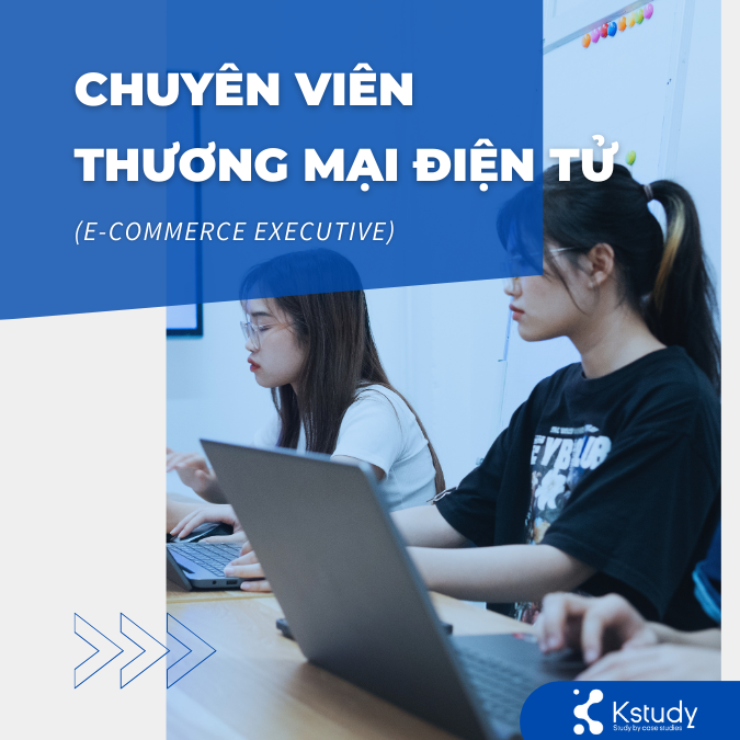Học digital marketing ra làm gì? Xu hướng nghề nghiệp và cơ hội phát triển 6 Chuyên viên thương mại điện tử