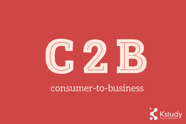 C2B: Thương Mại Điện Tử Từ Người Tiêu Dùng Đến Doanh Nghiệp