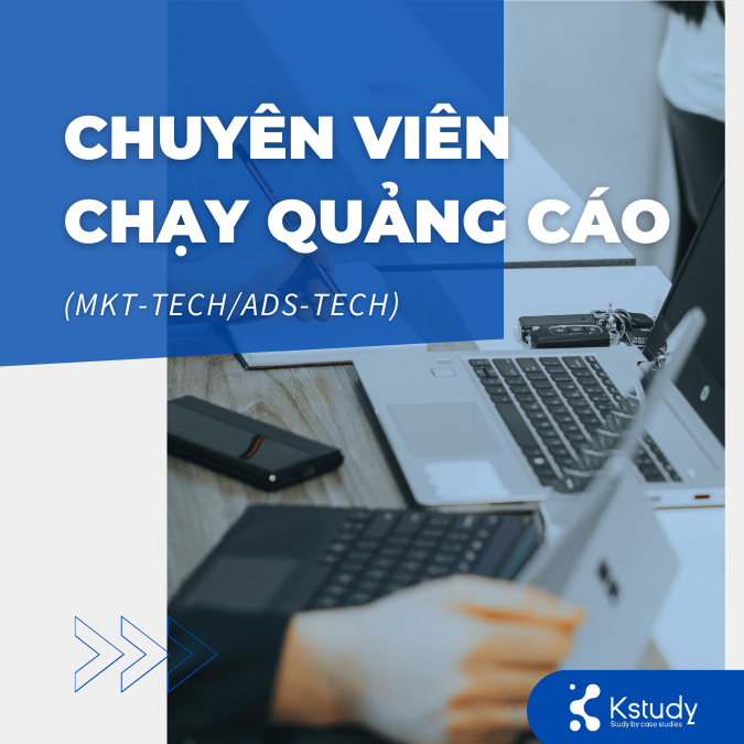 Học digital marketing ra làm gì? Xu hướng nghề nghiệp và cơ hội phát triển 7 Chuyên viên chạy quảng cáo