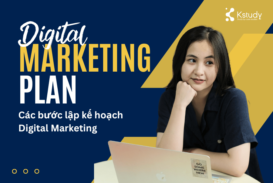 Kế hoạch digital marketing là? Các bước lập kế hoạch digital marketing 1 Lập kế hoạch digital marketing
