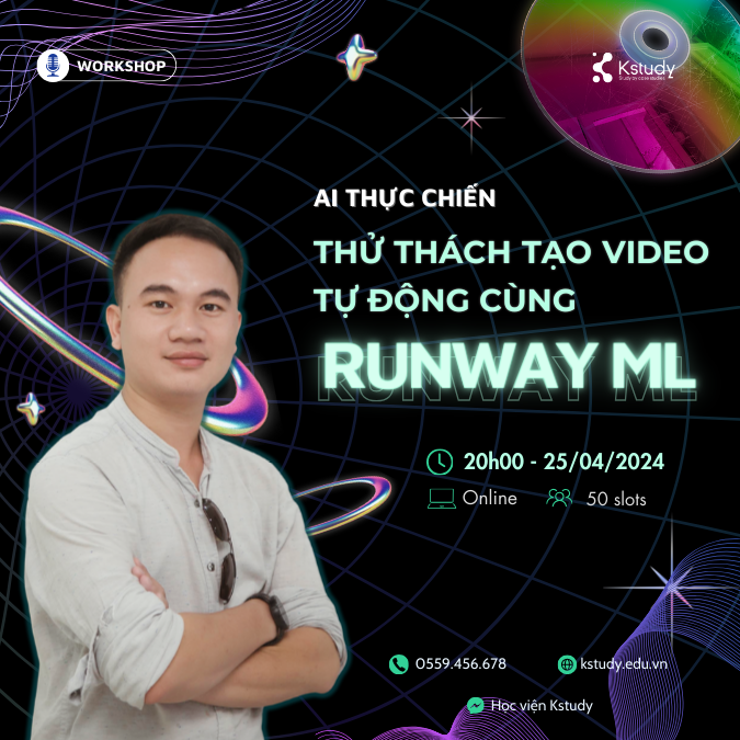 Workshop ai thực chiến: thử thách tạo video tự động cùng runway ml 1 Ai thực chiến mở khóa thành tựu “editor chuyên nghiệp” cùng runway ml