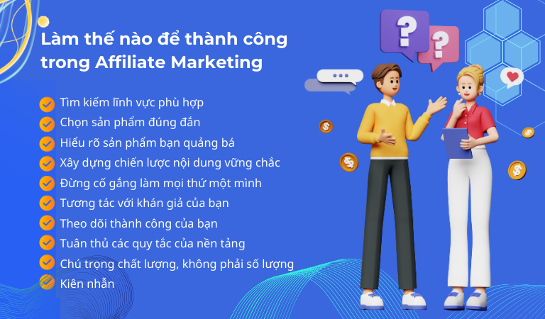 Affiliate marketing - nghề mới nổi “khởi nghiệp không cần vốn” 3 Làm thế nào để thành công trong affiliate marketing