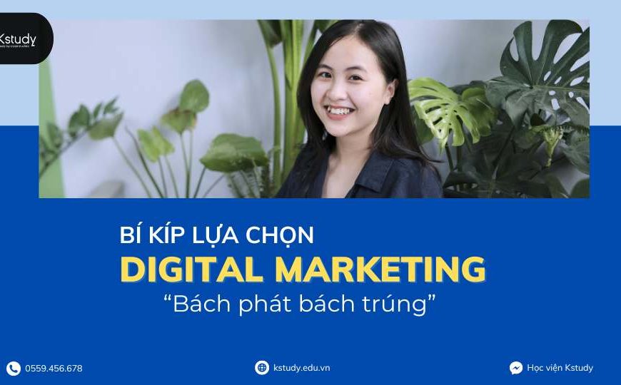 Tiêu chí lựa chọn khóa học Digital Marketing Online