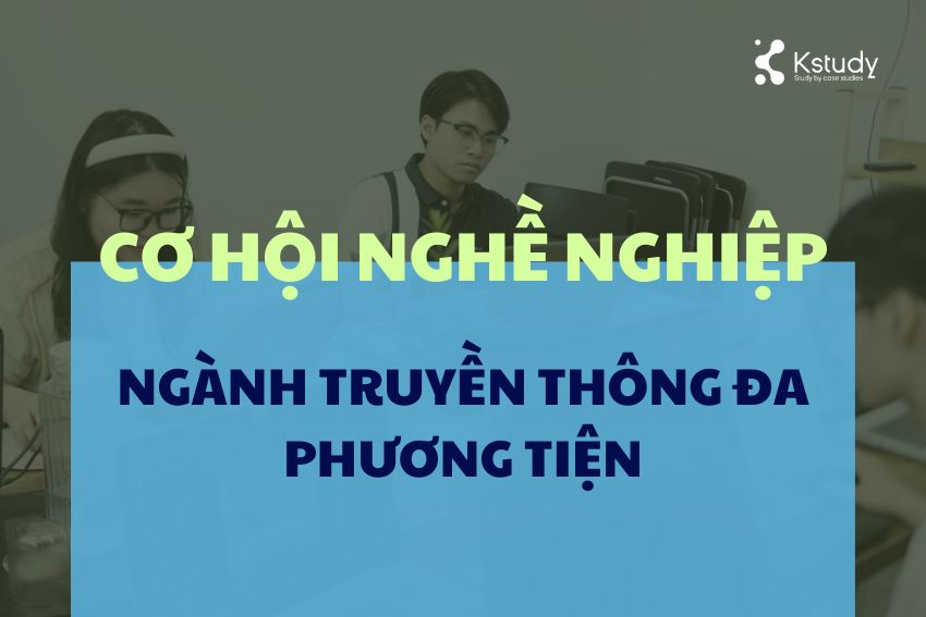 cơ hội nghề nghiệp ngành truyền thông đa phương tiện