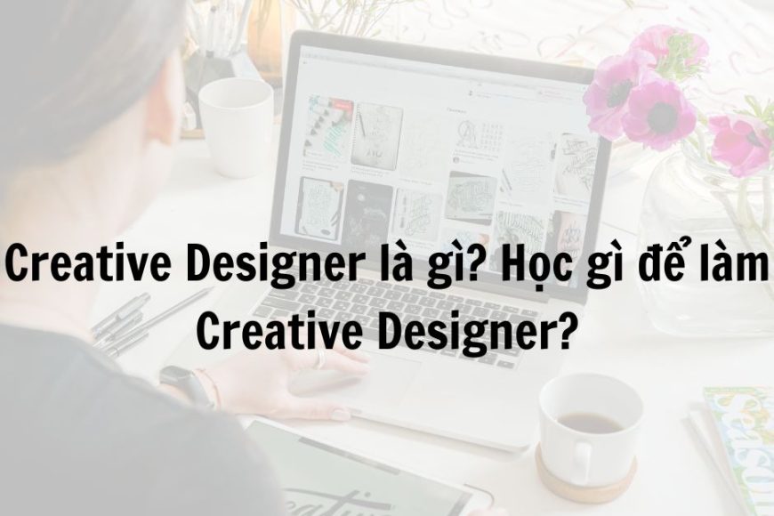 creative-designer-la-gi