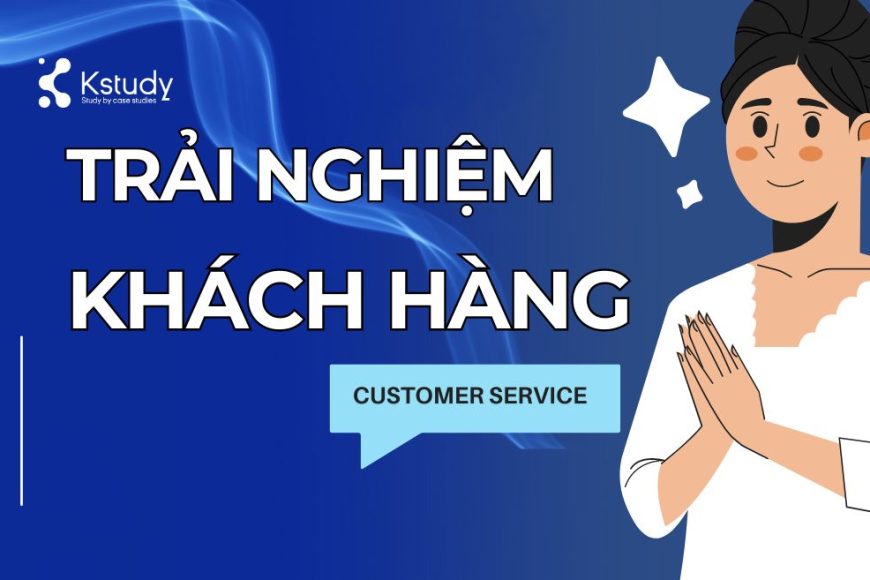 trải nghiệm khách hàng