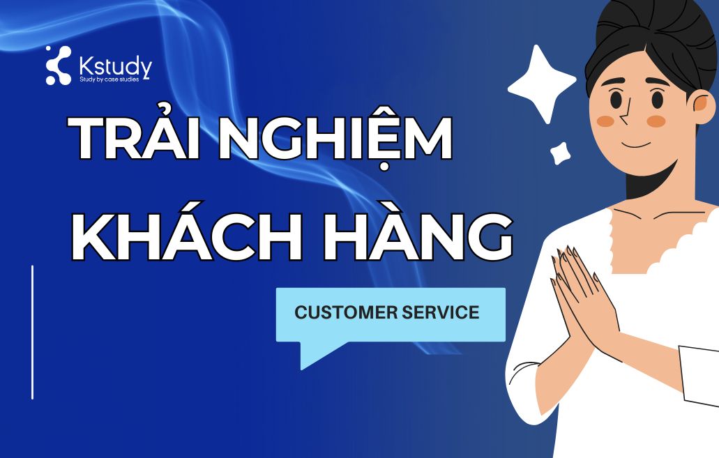trải nghiệm khách hàng