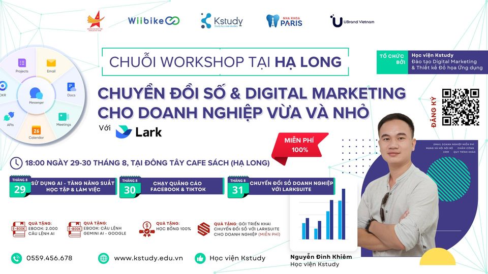 Chuỗi workshop hạ long: chạy quảng cáo facebook/ tiktok; ai/ chatgpt; chuyển đổi số với larksuite