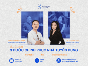 3 bước chinh phục nhà tuyển dụng bằng cv, portfolio và interview skill 1 Masterclass 3 bước chinh phục nhà tuyển dụng cùng cv, portfolio và interview skills