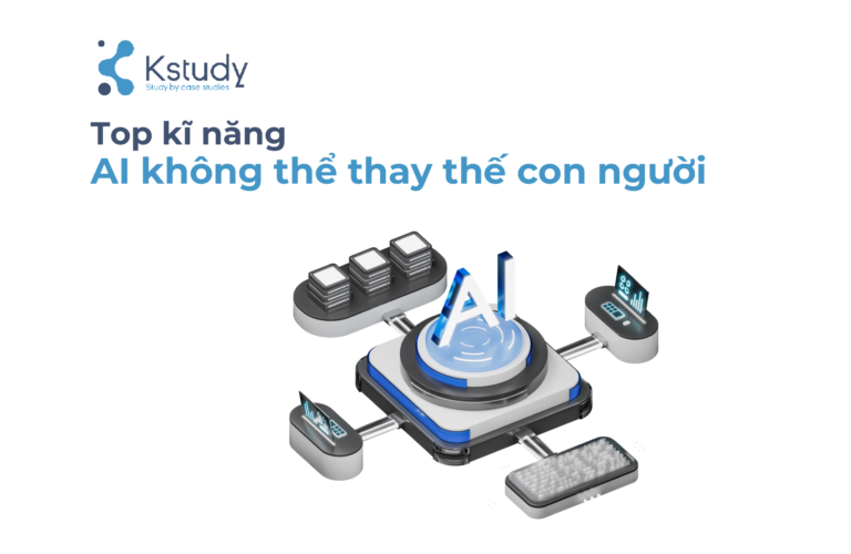 Top kĩ năng AI không thể thay thế con người